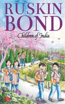 Ruskin Bond Children of India